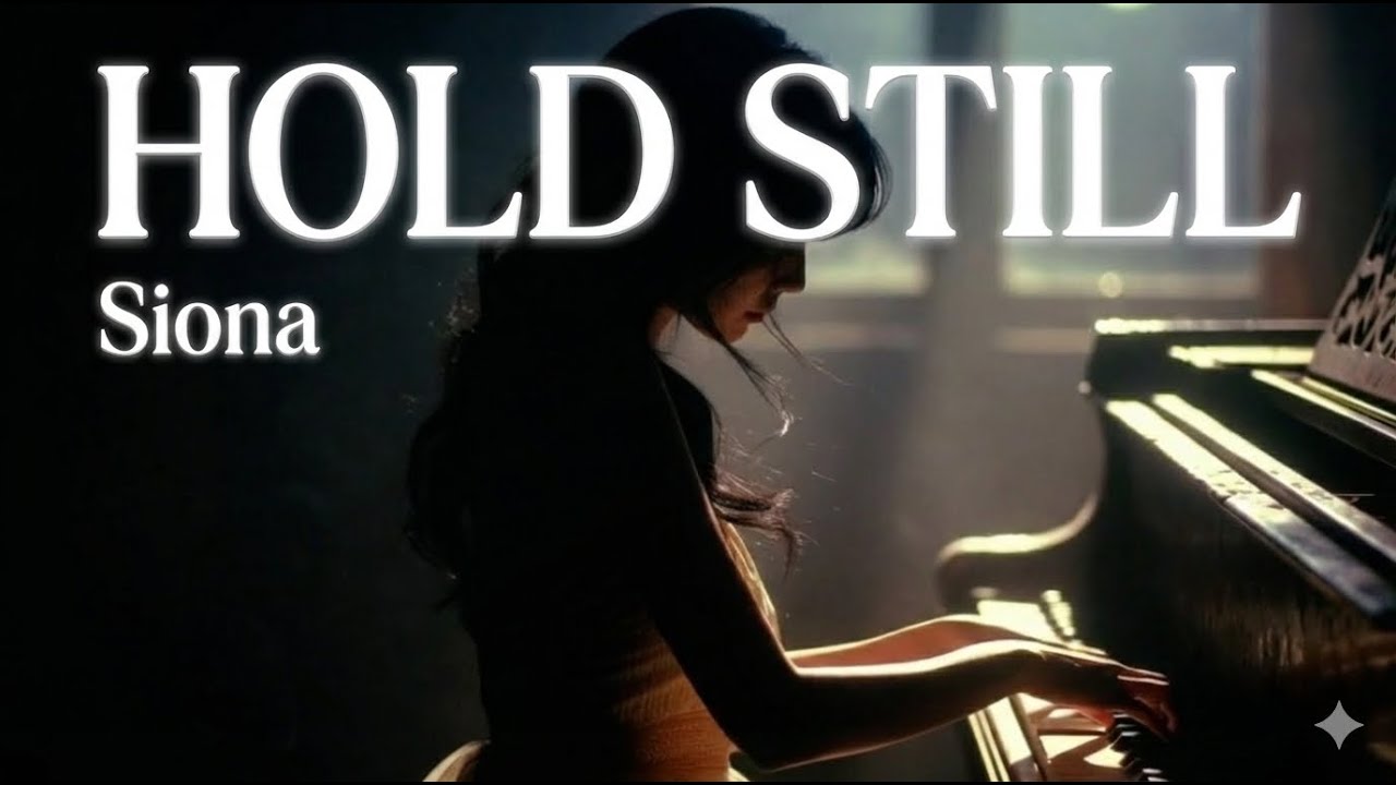 Hold Still - Siona(official MV)