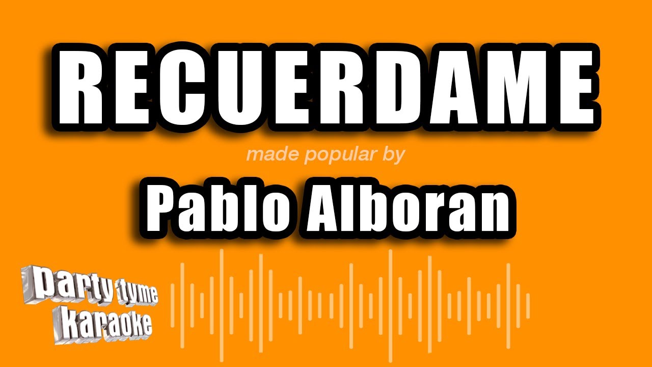 Pablo Alboran - Recuerdame (Versión Karaoke)