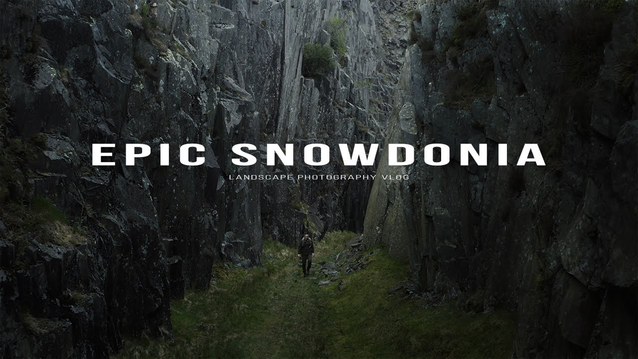 EPIC SNOWDONIA MOODY GOODNESS - Landscape photography vlog.