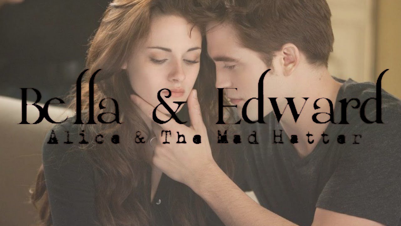 Mad Hatter | Bella & Edward