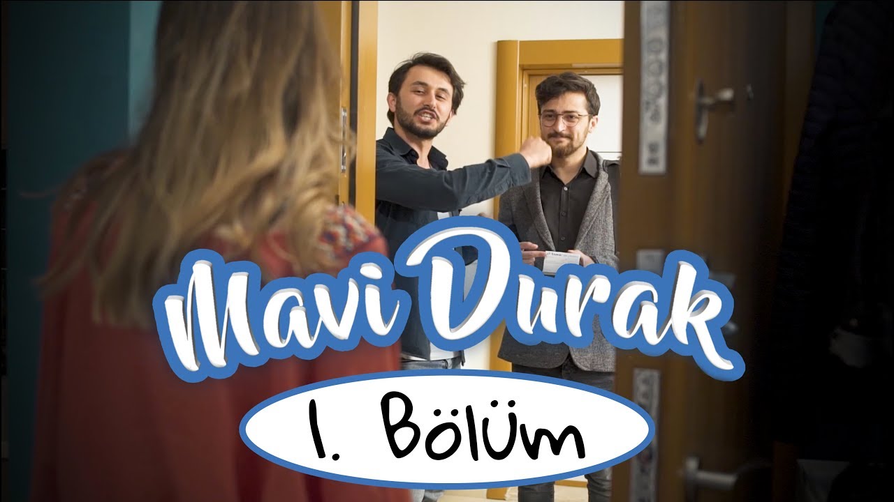 Mavi Durak 1. Bölüm (Türkiye'nin ilk Öğrenci Yapım Dizisi)