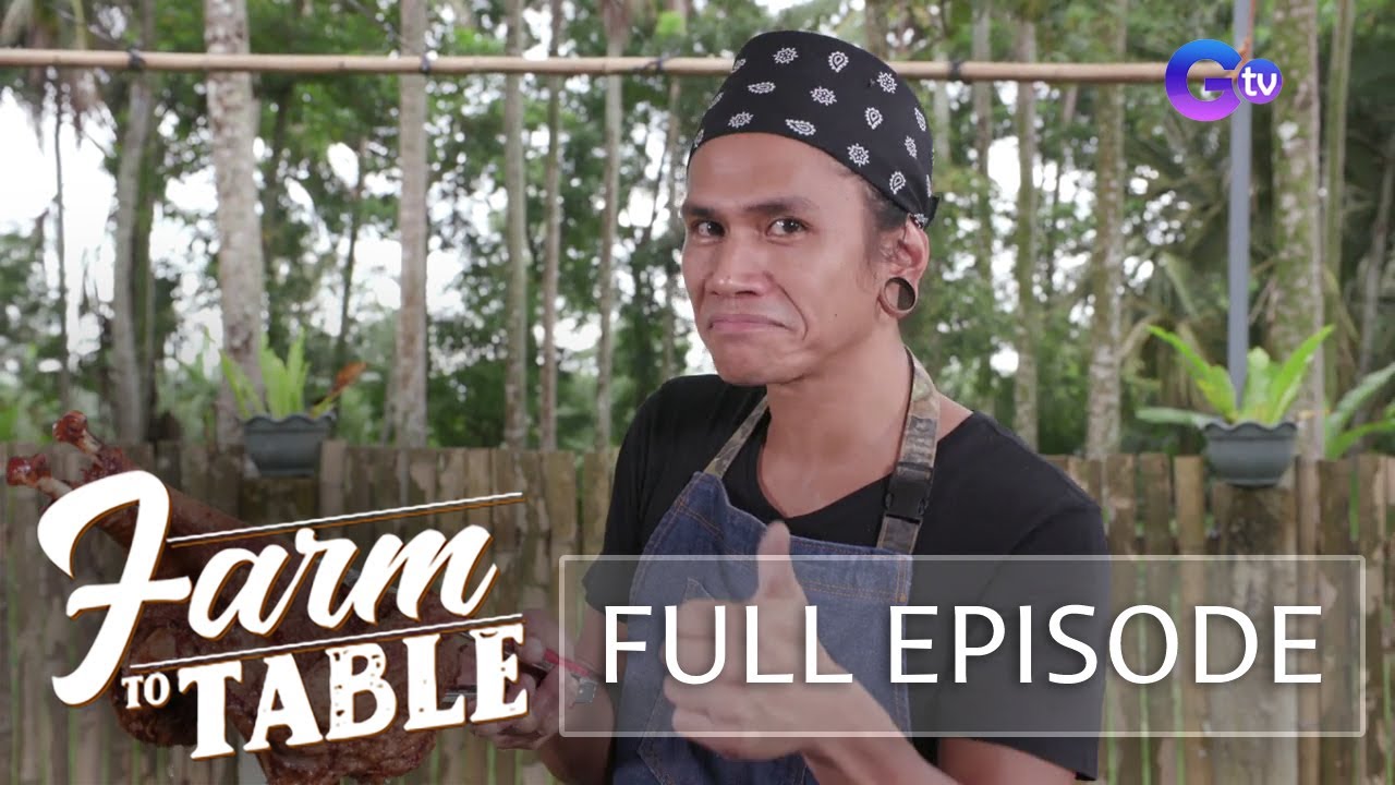 Chef JR Royol discovers Fried Chicken secrets | Farm To Table (Full episode) (Stream Together)
