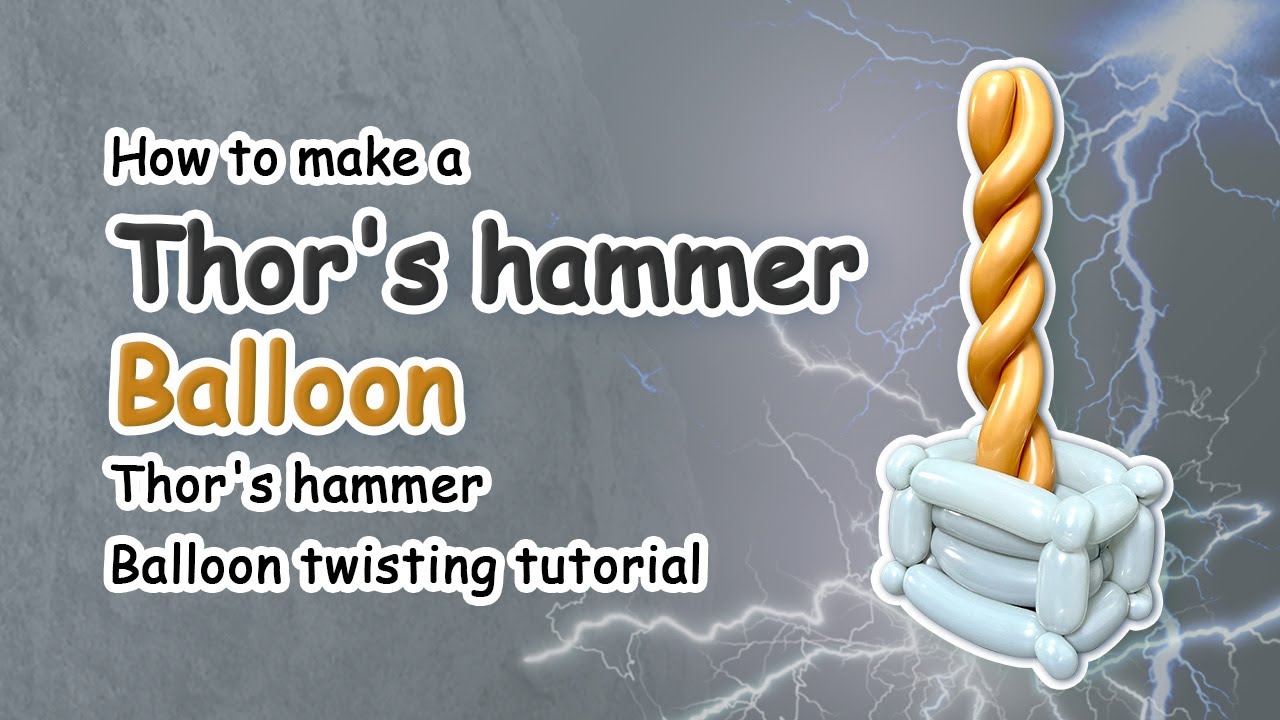 How to make a Thor's hammer Balloon | Thor's hammer Balloon twisting tutorial