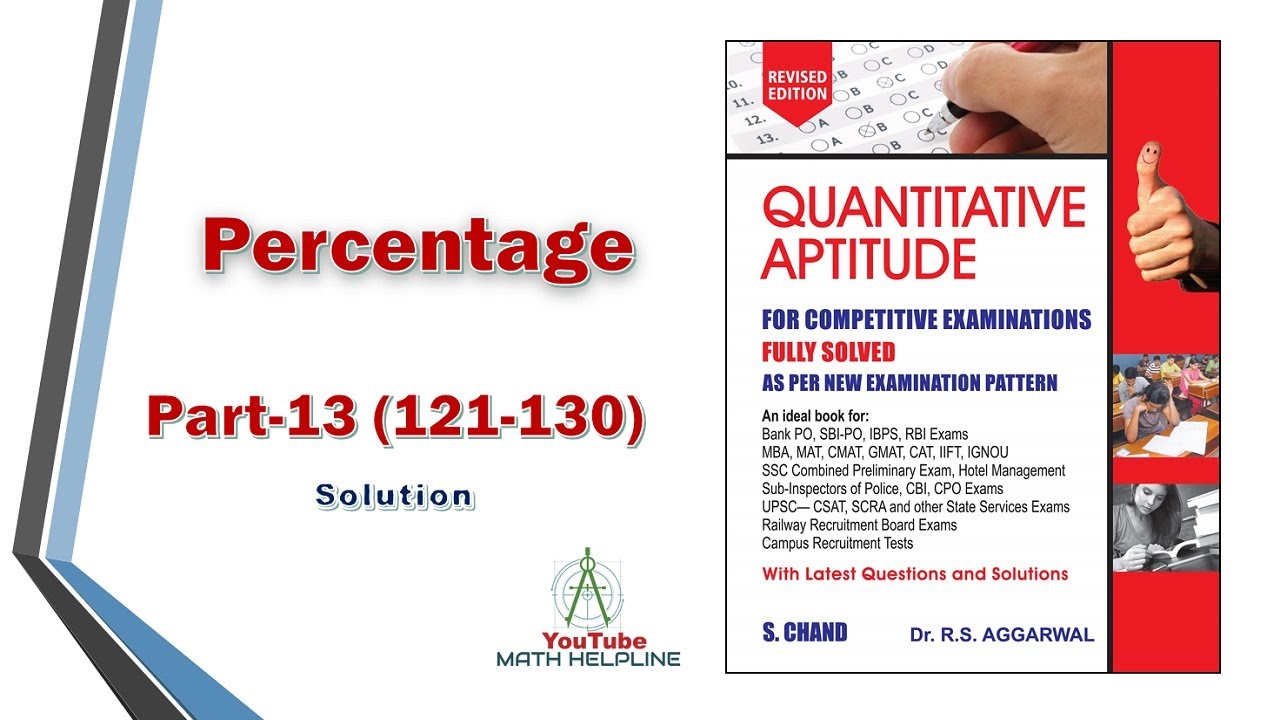 Quantitative Aptitude Dr. R.S. Aggarwal Percentage Part-13 (121-130)