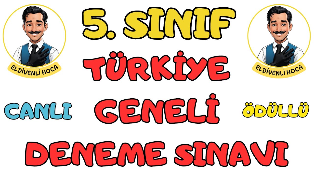 5. SINIF TÜRKİYE GENELİ DENEME SINAVI - ELDİVENLİ HOCA 2025 (Yeni Nesil Sorular) #denemesınavı