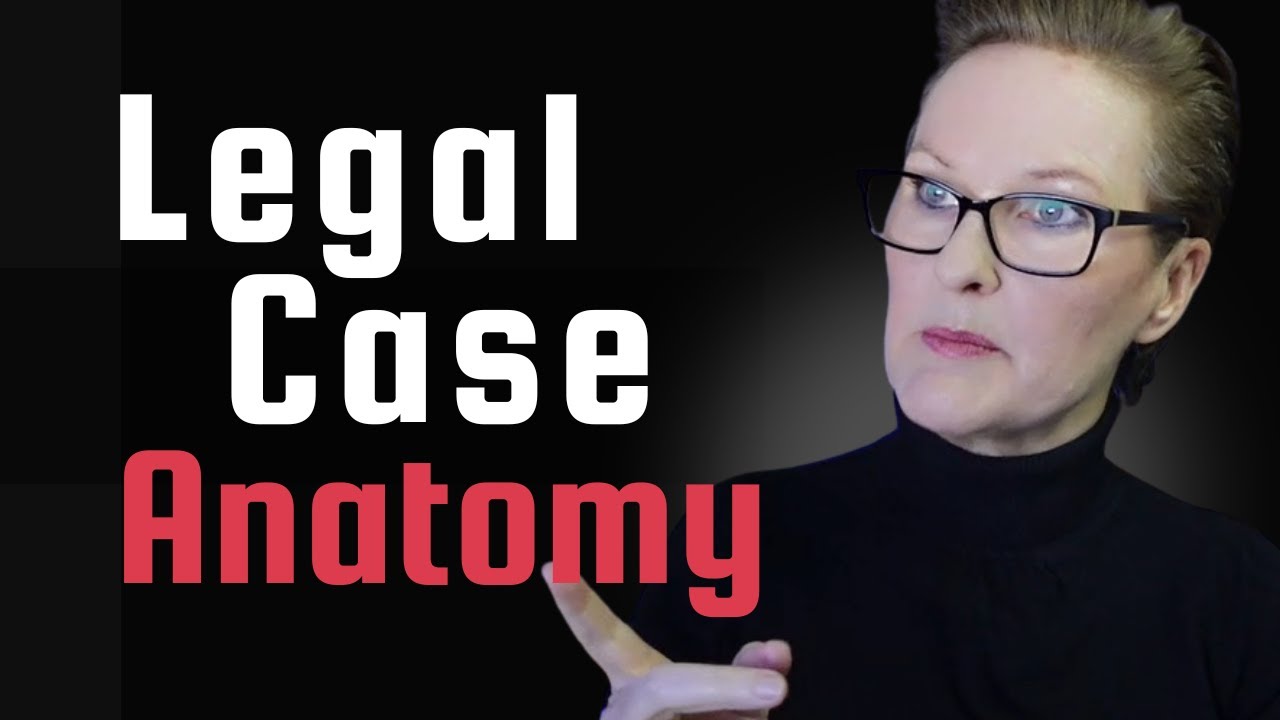 Legal Case Anatomy: Learn the Structure of a Case (Law Student Basics)