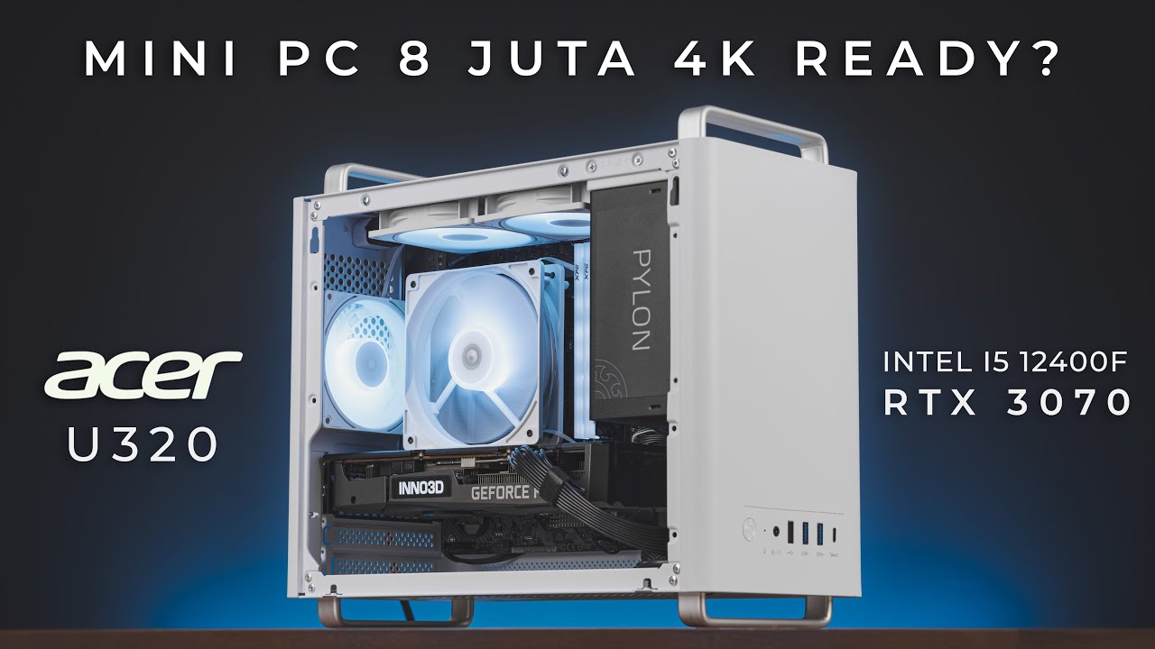 Mini PC Estetik Budget 8 Juta Lancar Gaming 4K di 2025? | Intel i5 12400F, RTX 3070, Acer U320