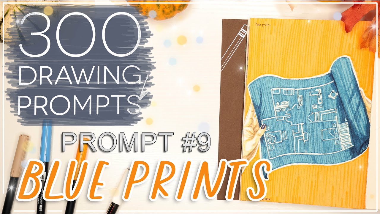 300 Drawing Prompts | Drawing Prompt #9: Blue Prints