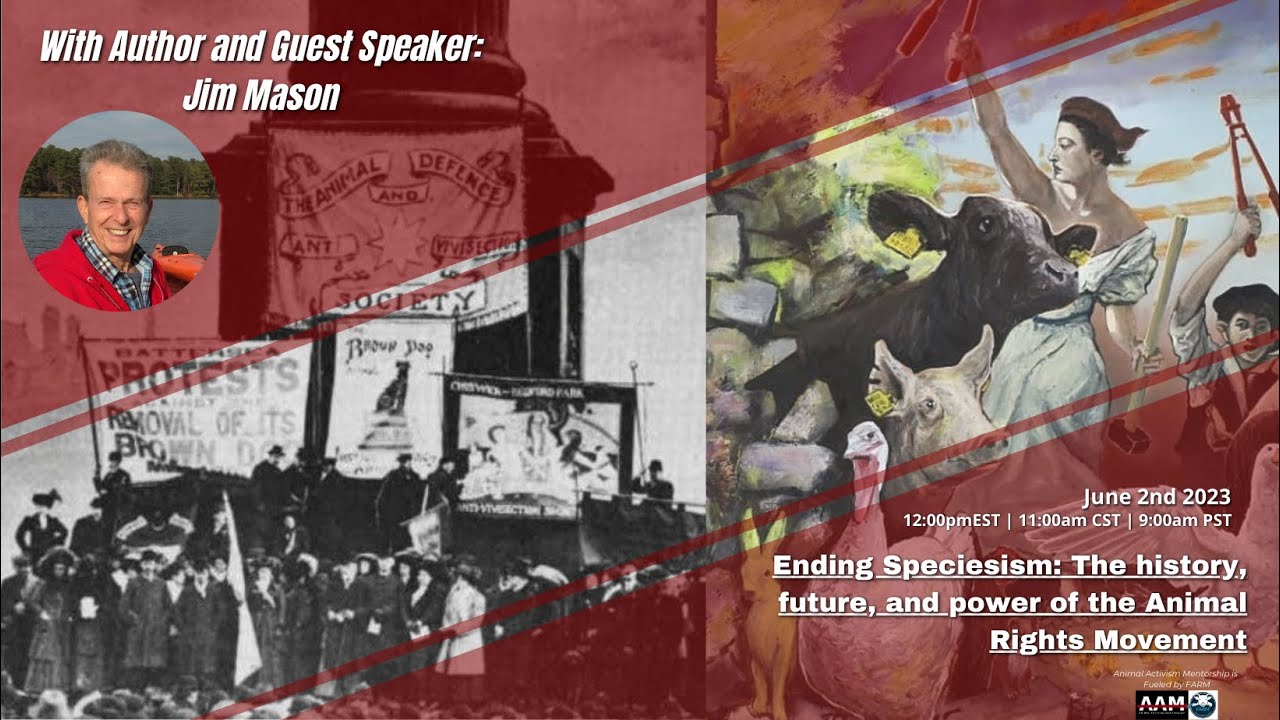 Ending Speciesism: The History, Future, and Power of the Animal Rights Movement