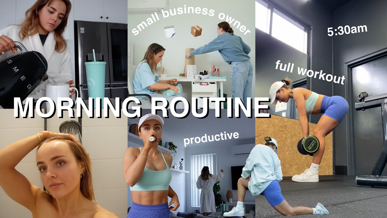 MORNING ROUTINE | FULL WORKOUT | SMALL BUSINESS OWNER | PRODUCTIVE | EARLY WAKEUP | Conagh Kathleen