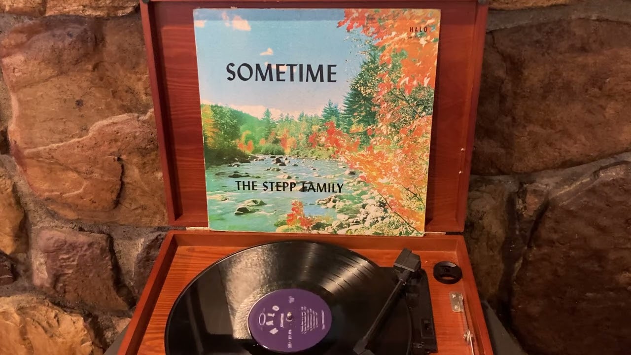 1967 The Stepp Family Sometime Country Gospel Christian Vinyl LP Record Full Album