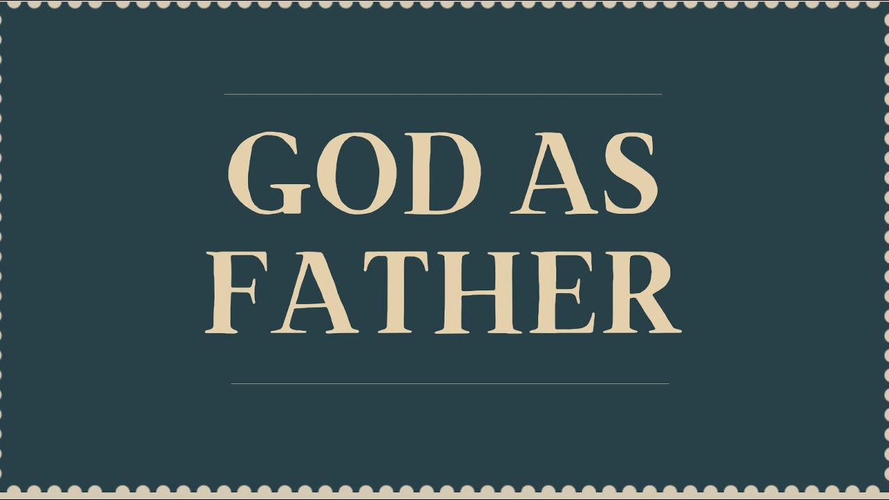Trinity - God as Father
