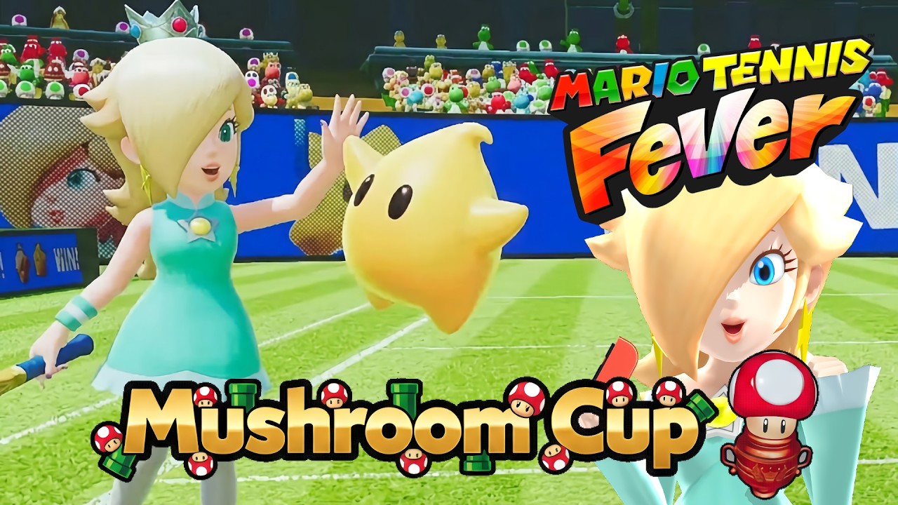 Mario Tennis Fever Rosalina & Luma - Mushroom Cup (Swerve Racket & Fire Bar Racket)