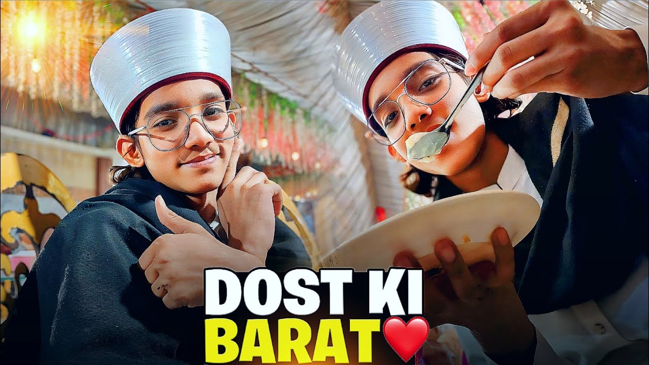 Puranay dost ki barat ma Gai | bohot maza aya | it's mudsair..