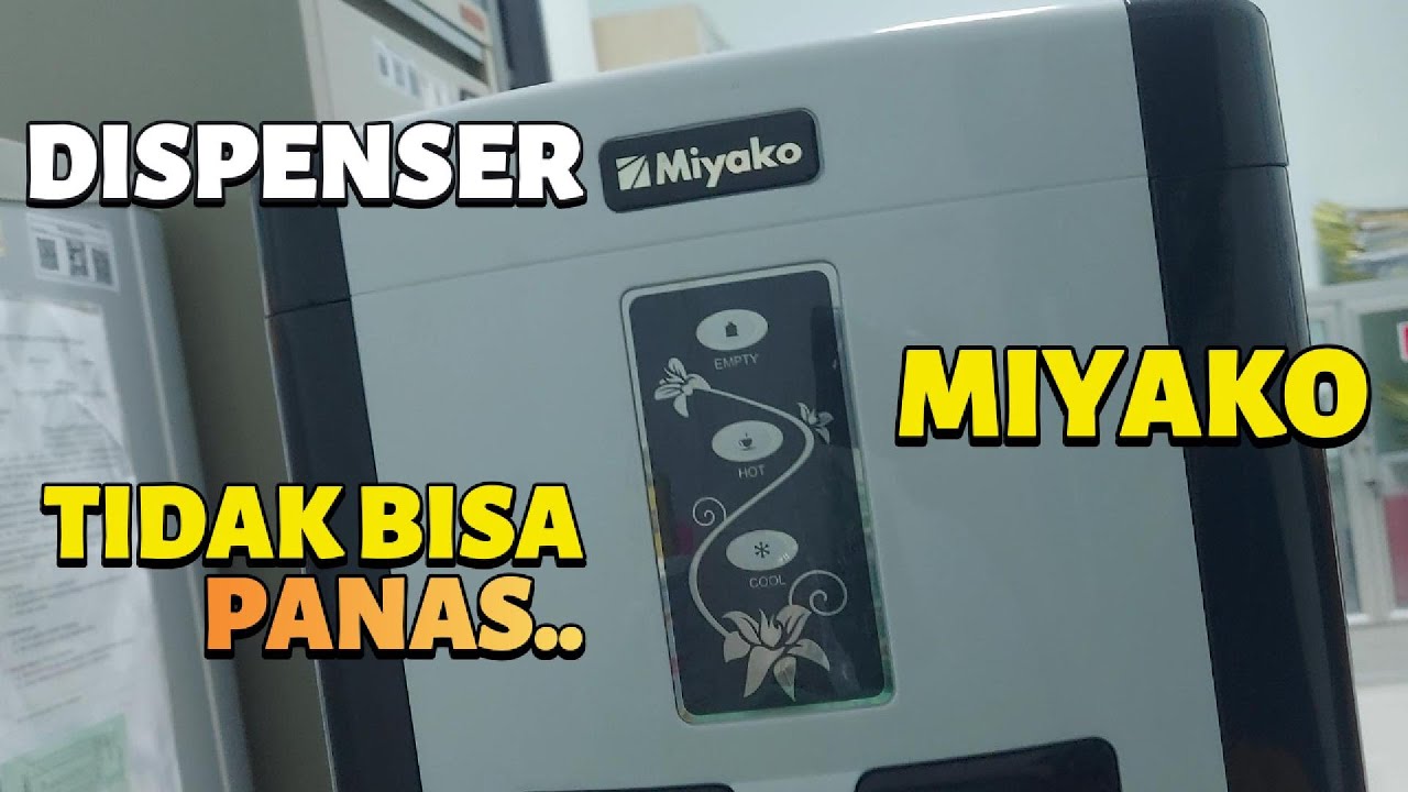 Dispenser Miyako Tidak Panas Cara Menganalisa Kerusakannya
