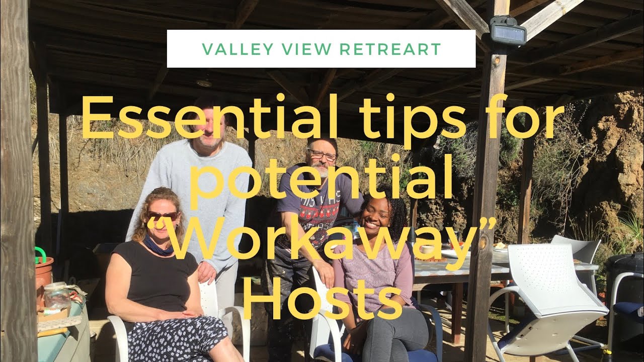 Essential tips for becoming a “Workaway” host.