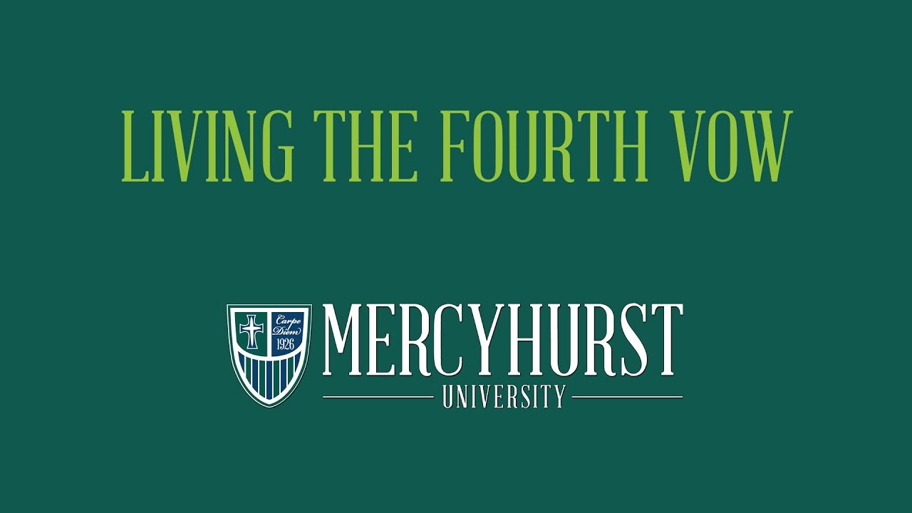 Mercyhurst University - Living the Fourth Vow