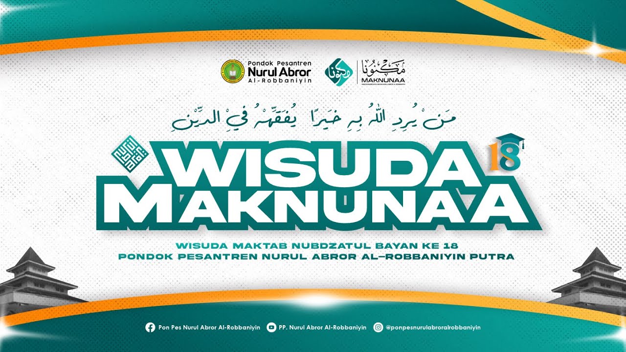🔴 LIVE - WISUDA MAKTAB NUBDAZATUL BAYAN (MAKNUNAA) KE 18