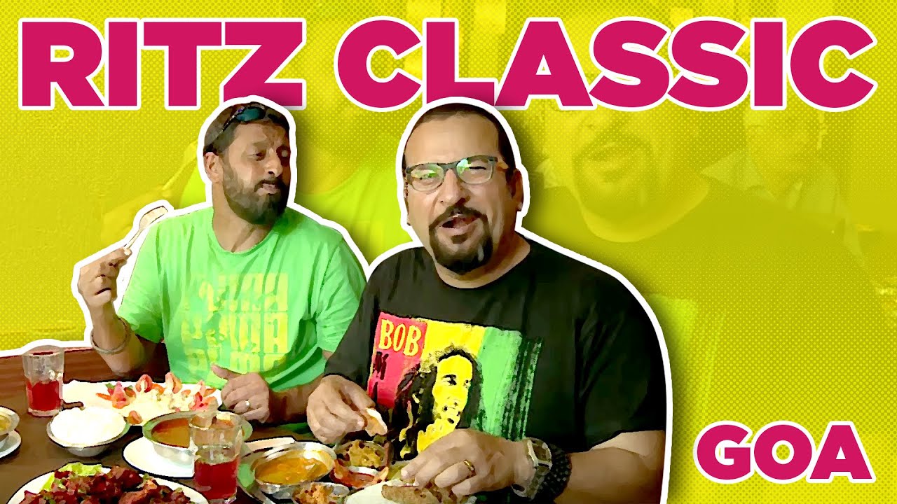 Ritz Classic | Best Goan Food Restaurant In North Goa | #rockyandmayur | Indias Best Restaurants