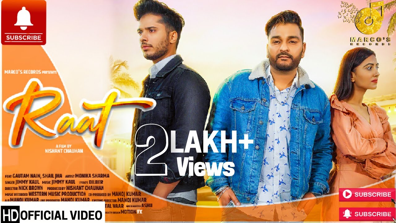 Raat - Jimmy Kaul Ft. Gautam Nain & Shail Jha | Official Video | Manoj | Marcos Records