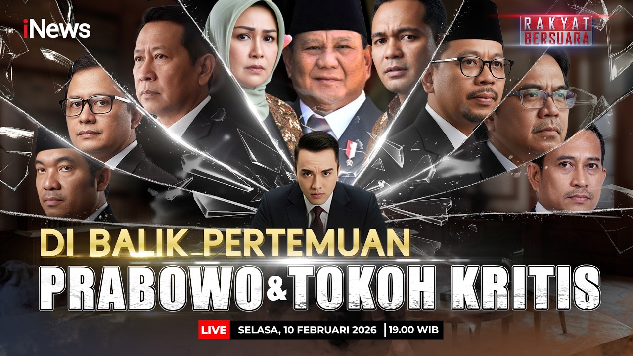 🔴LIVE DI BALIK PERTEMUAN PRABOWO DAN TOKOH KRITIS | RAKYAT BERSUARA (10/2)