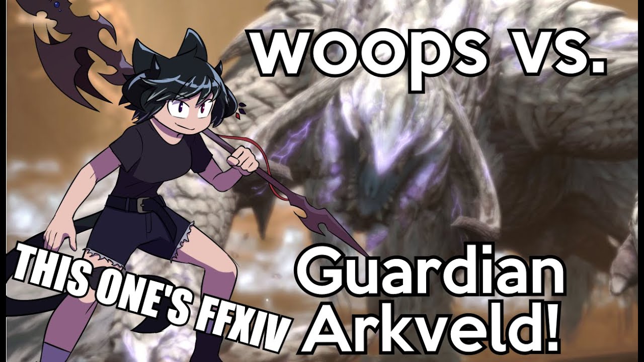 woops vs. FFXIV: Guardian Arkveld (Normal + EX!) | Patch 7.35