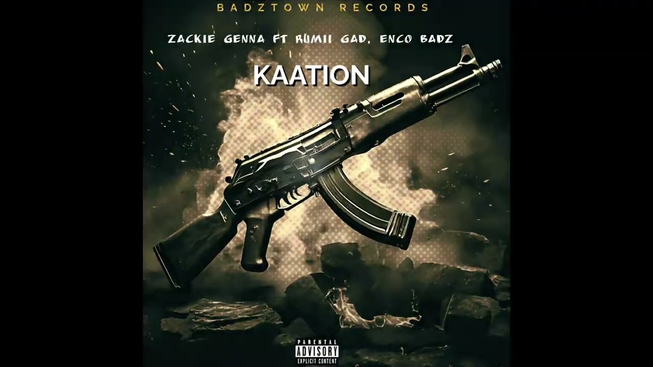 Zackie Genna Ft RumiiGad, Enco Badz - KAATION 