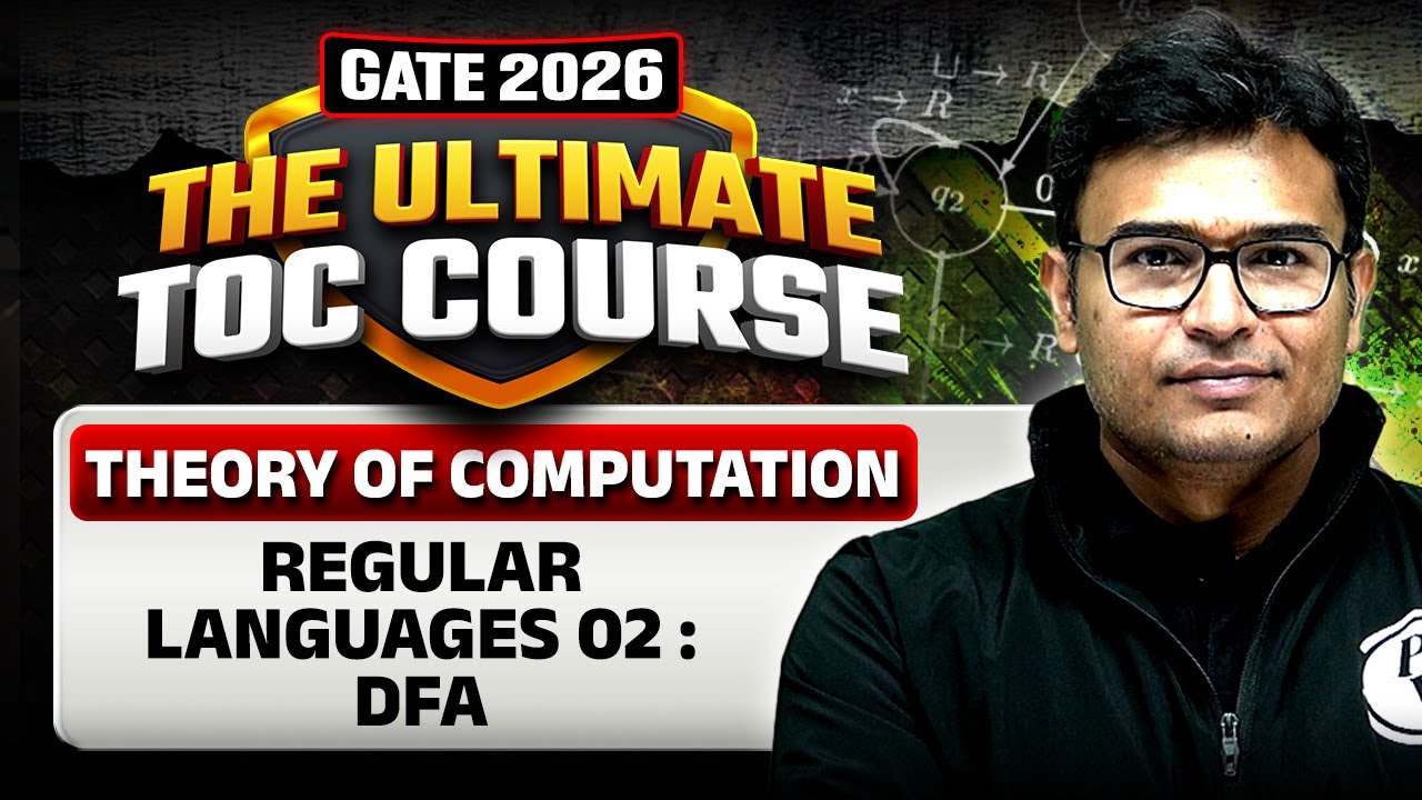 Theory of Computation | Regular Languages 02 |  DFA | CS & IT | GATE 2026 Preparation