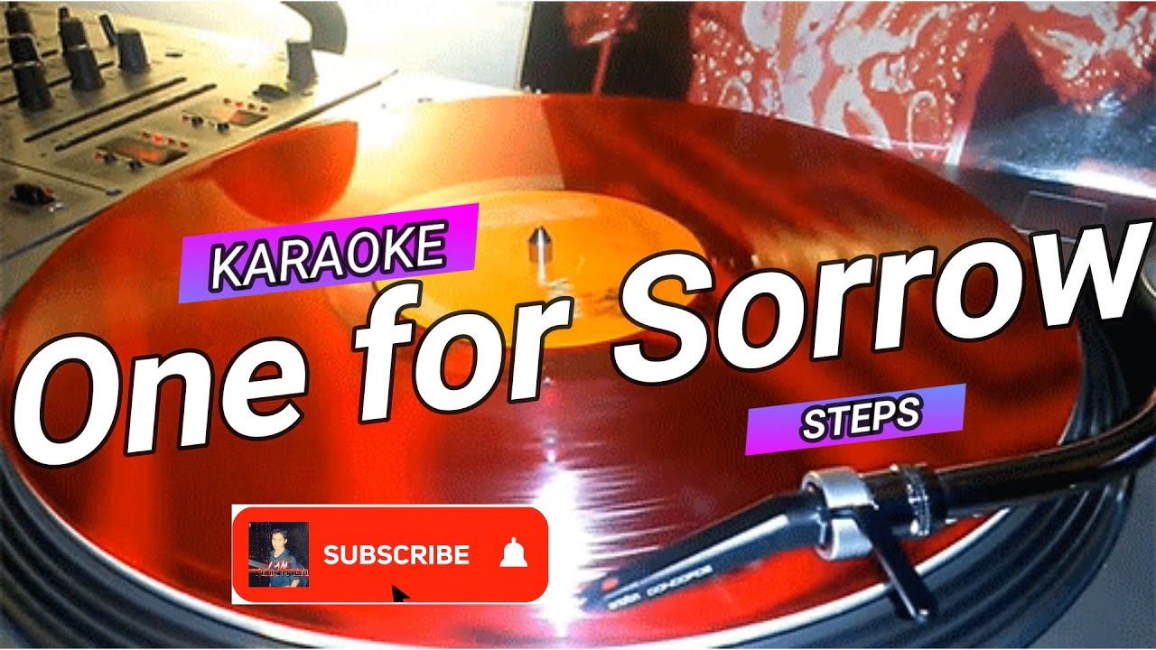 ONE FOR SORROW || KARAOKE || BY: STEPS