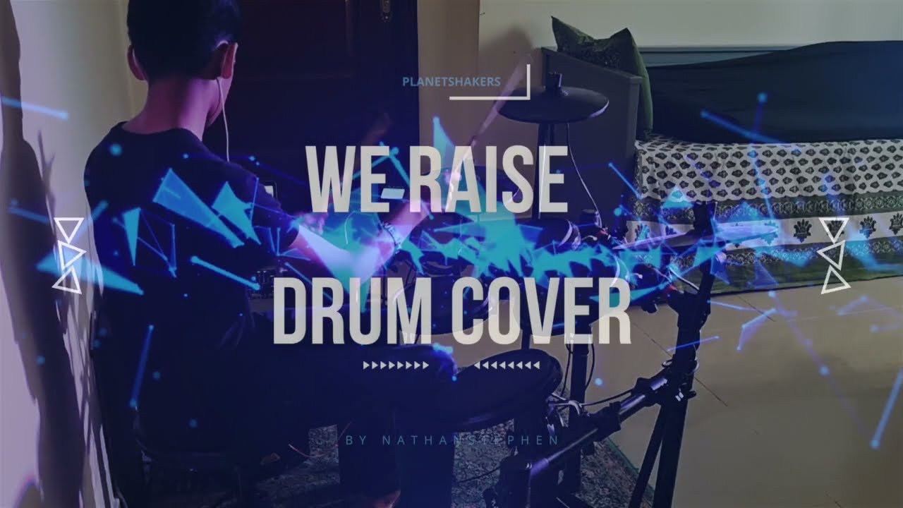 WE RAISE | DRUM COVER WITH MD CUES | NATHAN STEPHEN