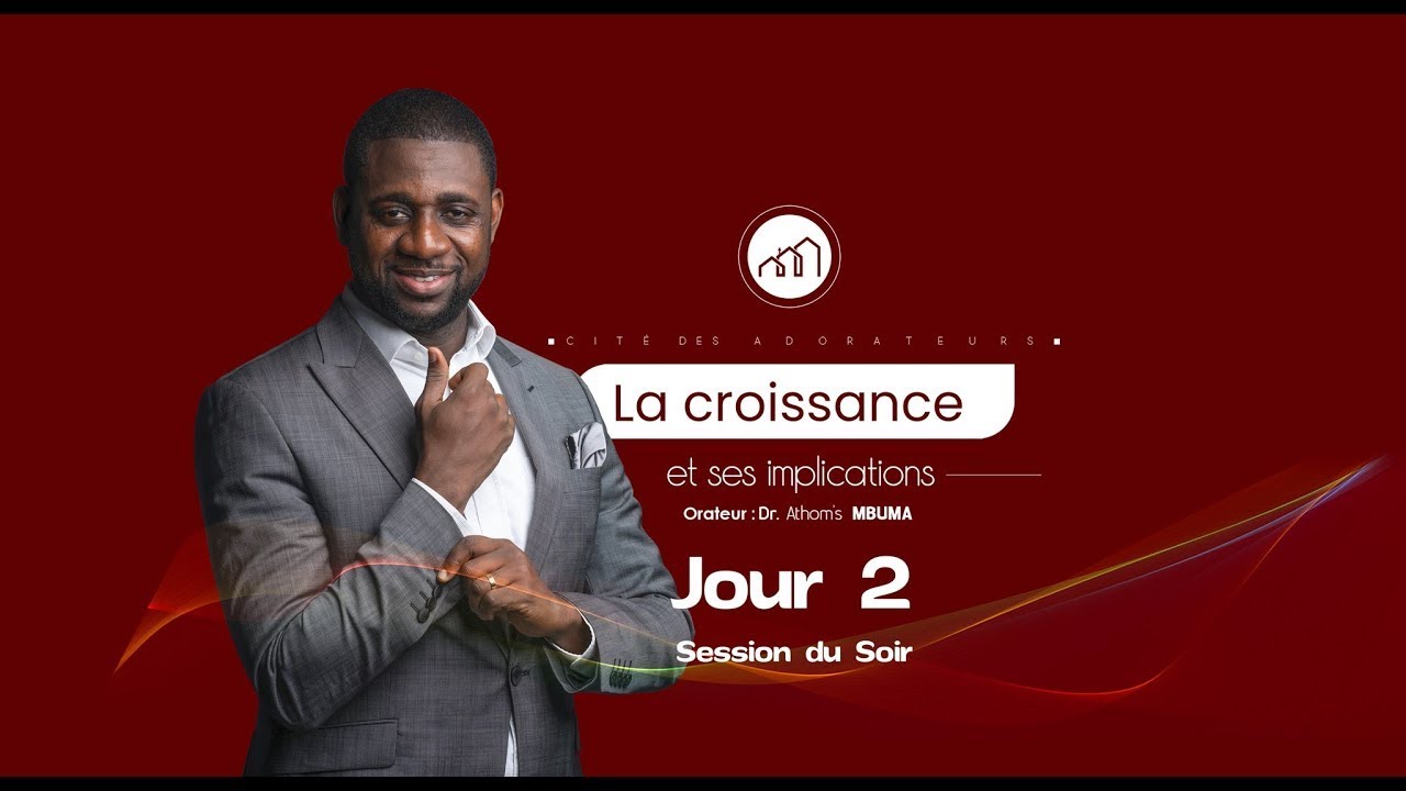 La croissance et ses implications (2) | Dr. Athom's MBUMA