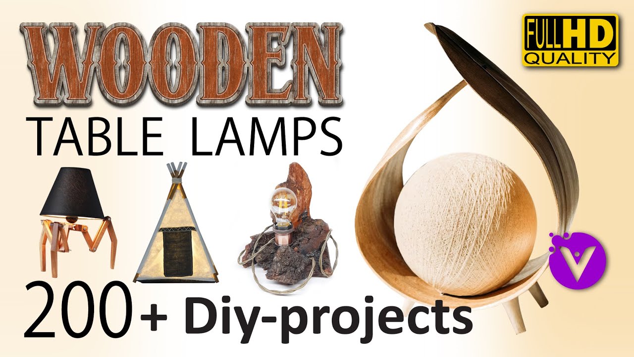 Wooden Table Lamps / 200+ DIY PROJECTS / Design Ideas