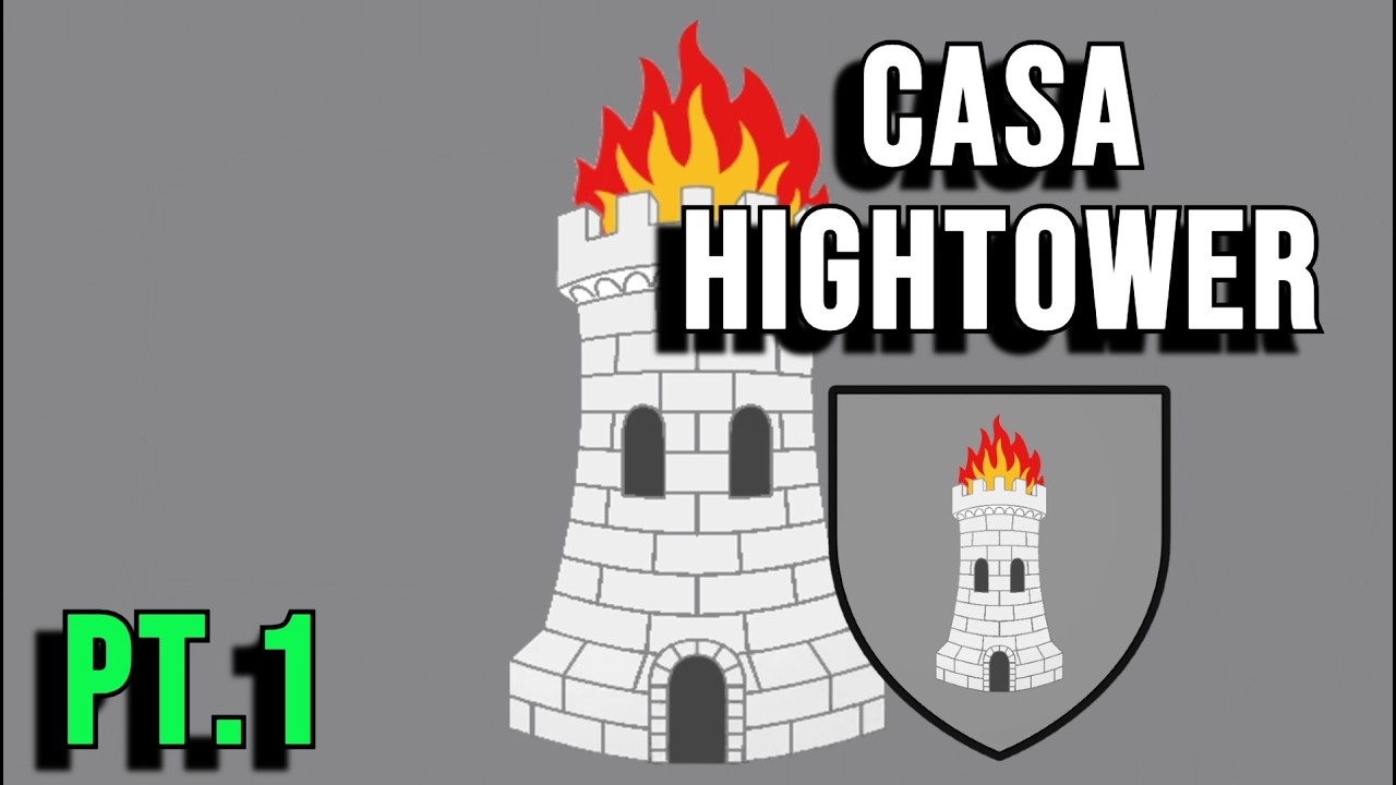 Historia de la Casa Hightower - Parte 1 - CDHYF