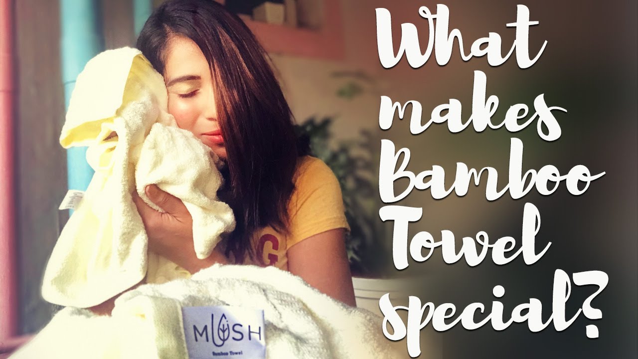 What makes Bamboo Towel special? | Tanya x Mush