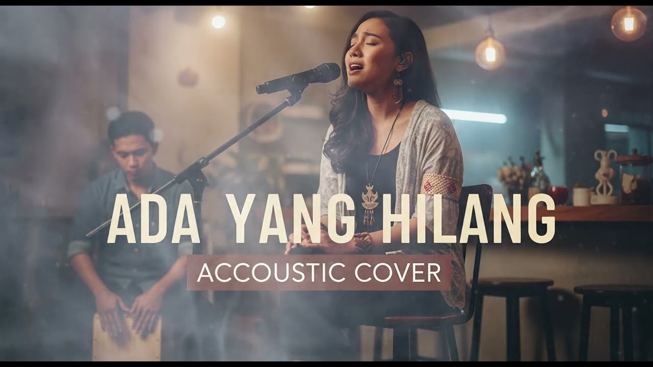 ADA YANG HILANG  || ACCOUSTIC COVER