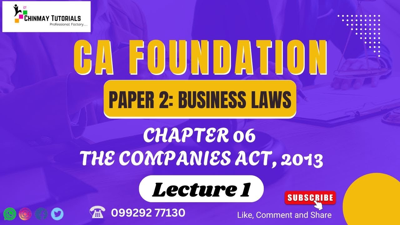 CA Foundation | Business Laws Chapter 6: The Companies Act, 2013 | Lecture 1 | Chinmay Tutorials