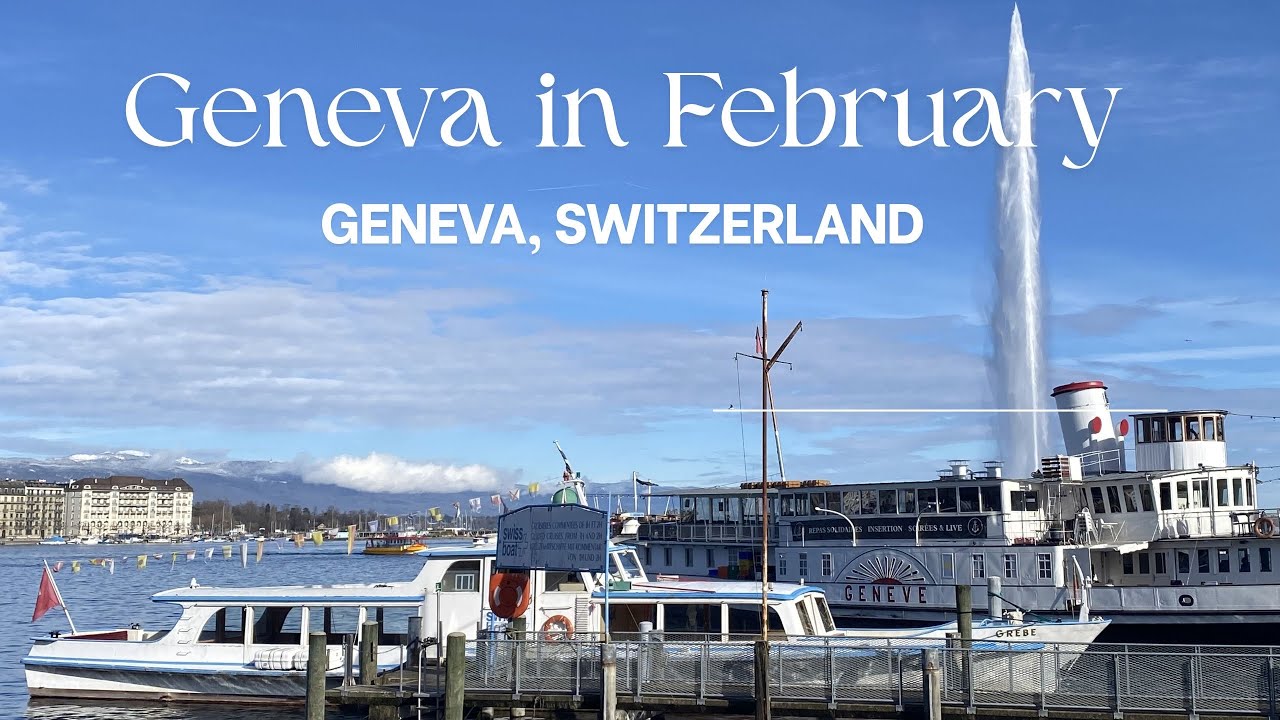 Geneva, Switzerland in February | Calm and Cool 