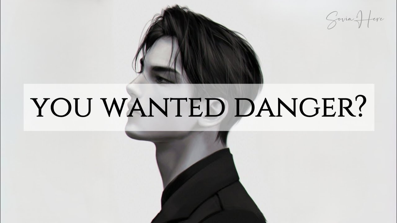 You Wanted Danger?