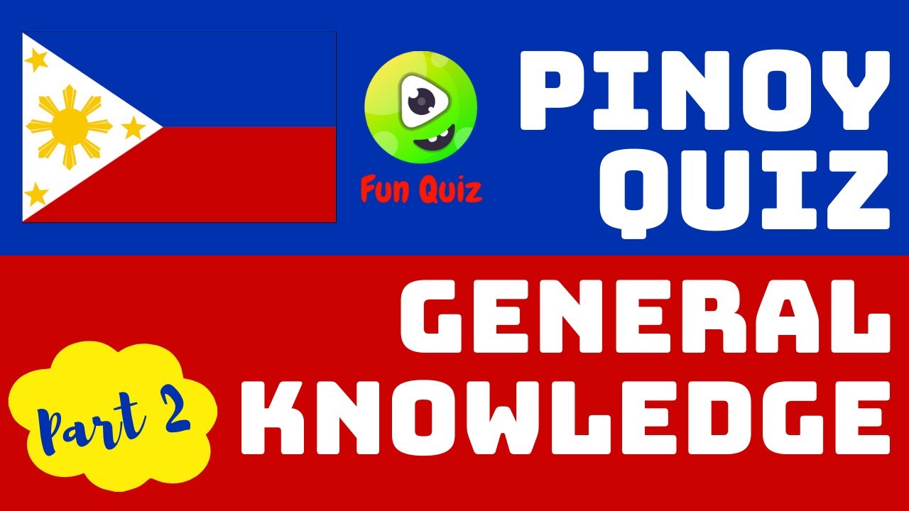 Pinoy Quiz | Fun Quiz | General Knowledge | Best Trivia Questions | Part 2