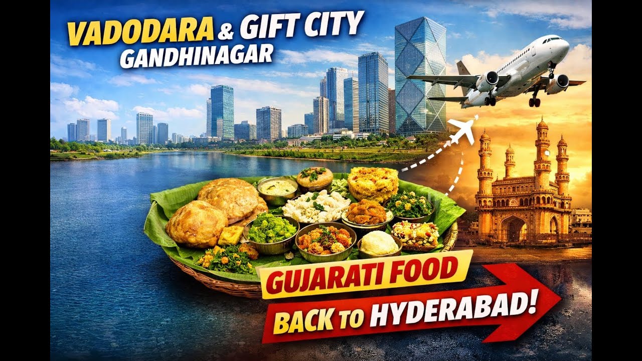 Vadodara & GIFT City Vlog | Gujarati Food | Flying Back to Hyderabad