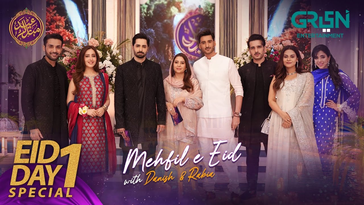 Mehfil e Eid | Day 01 | Eid Special Celebrities Show | Danish Taimoor & Rabia Anum | Green TV