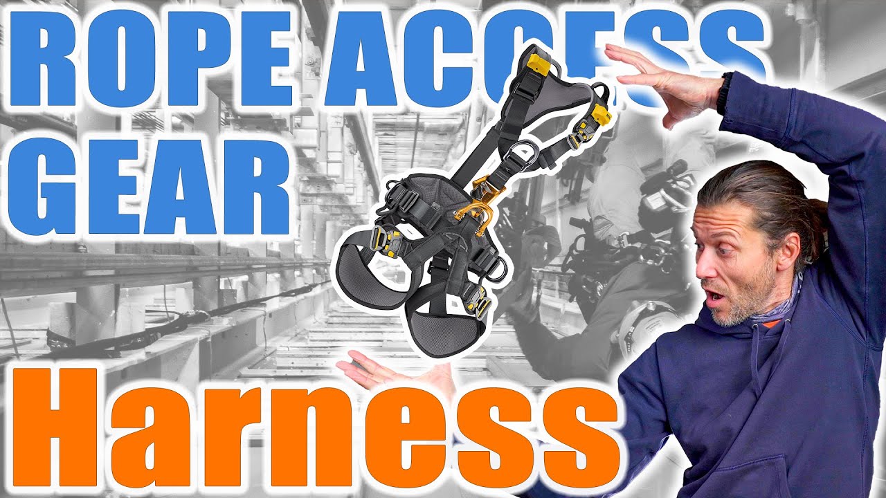 The Rope Access Harness - The Rope Access Gear Explained Series