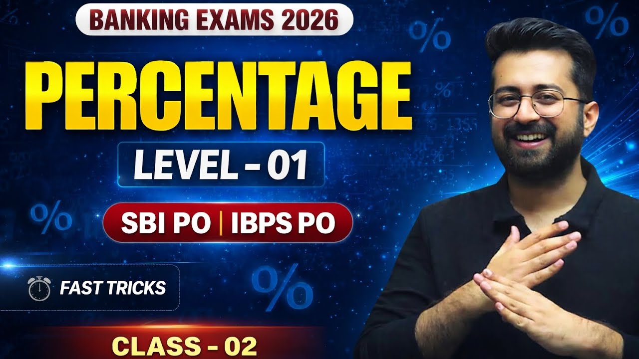 Percentage Level 01 | SBI PO 2026 Quant | IBPS PO Percentage Questions | Class 02
