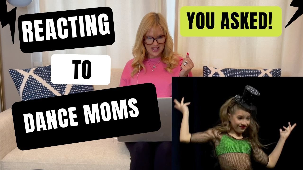 Reacting to Dance Moms!  You Asked!