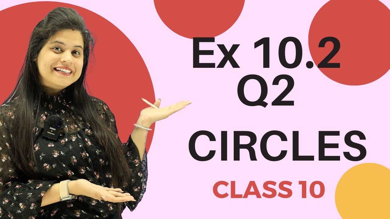 Ex 10.2 Q2 | Circles | Chapter 10 | Class 10 Maths | NCERT