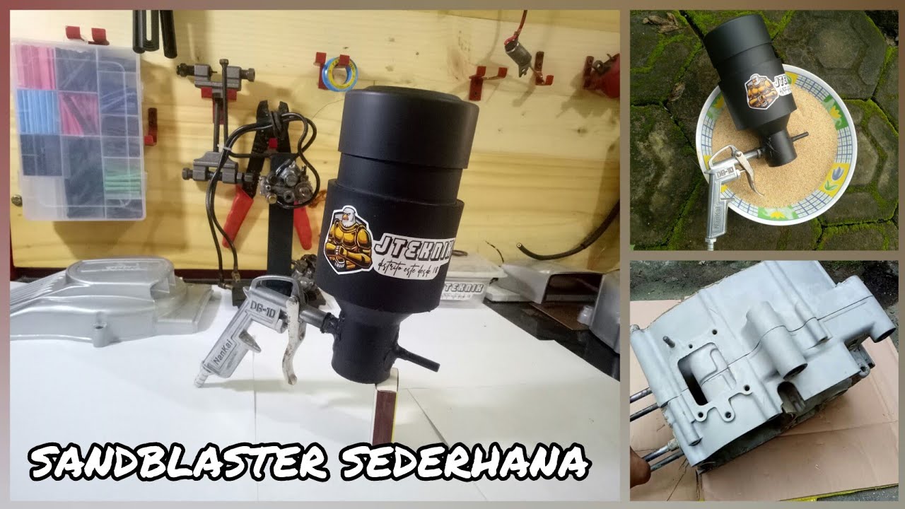 DIY Sandblasting gun- alat sederhana pembersih kerak mesin