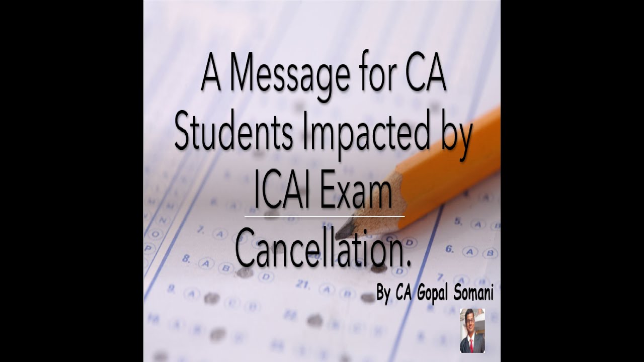 A Message for CA Students Impacted by ICAI Exam Cancellation. Tips for Nov-20 Exam - CA Gopal Somani