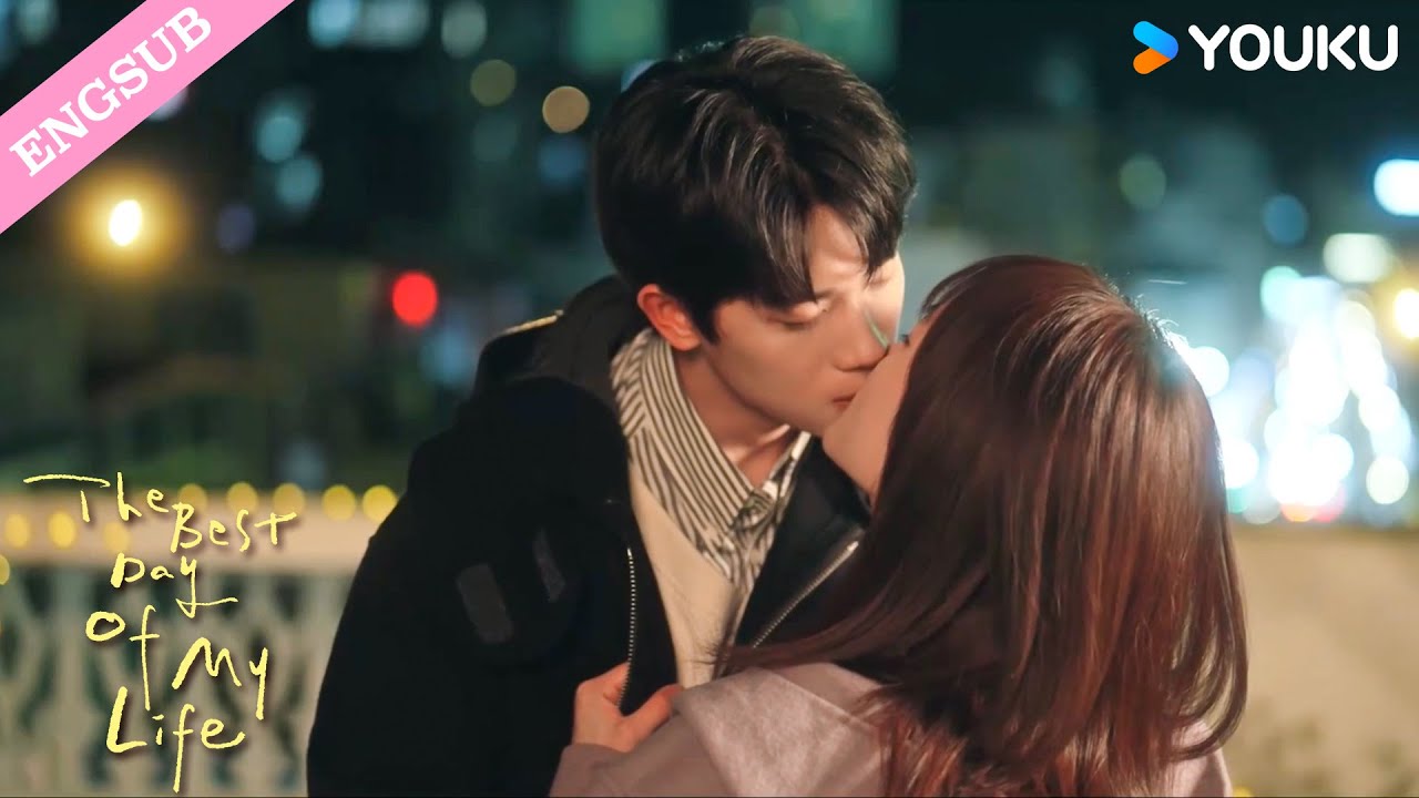 I can never kiss you enough💕?! | The Best Day of My Life | YOUKU