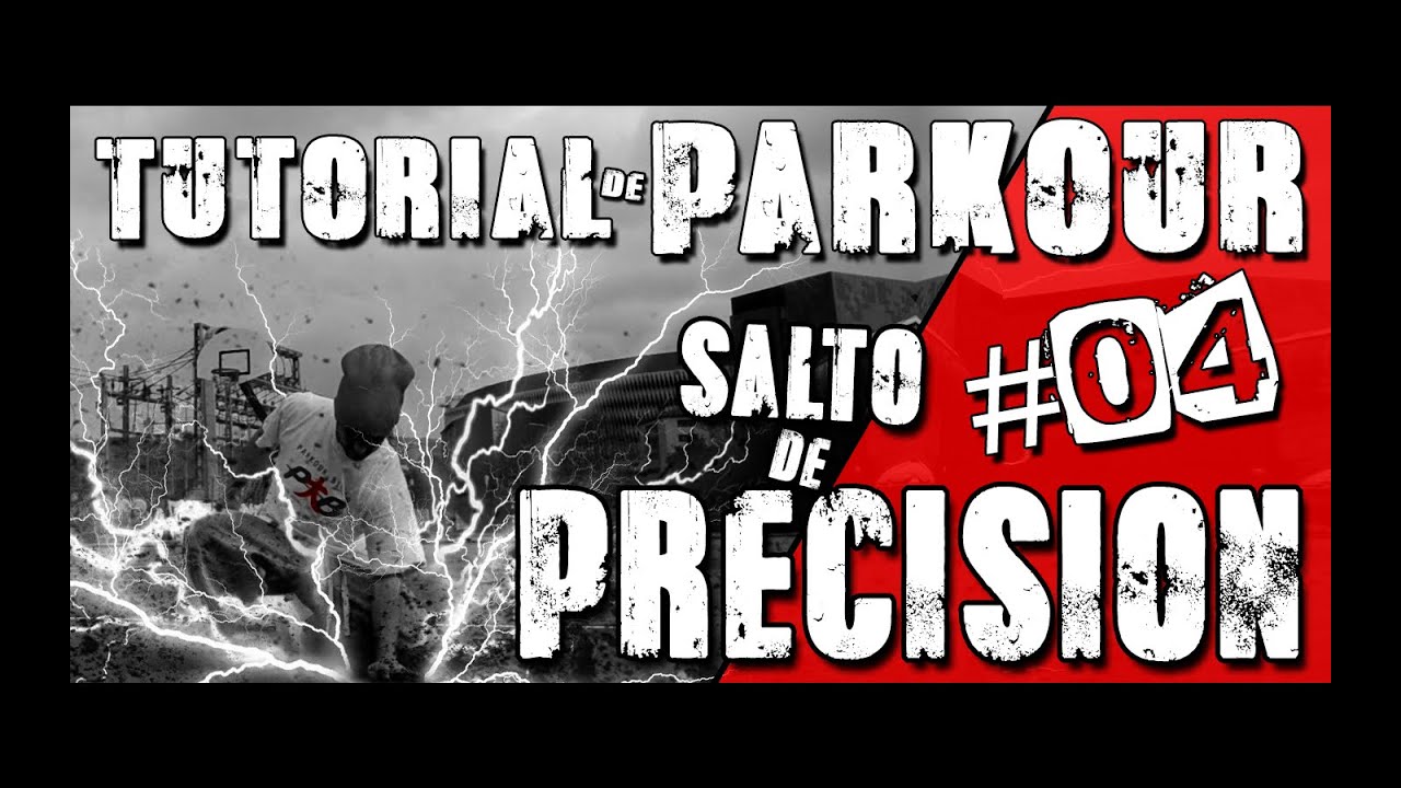 SALTO DE PRECISIÓN - Parkour Tutorial [ES] #04
