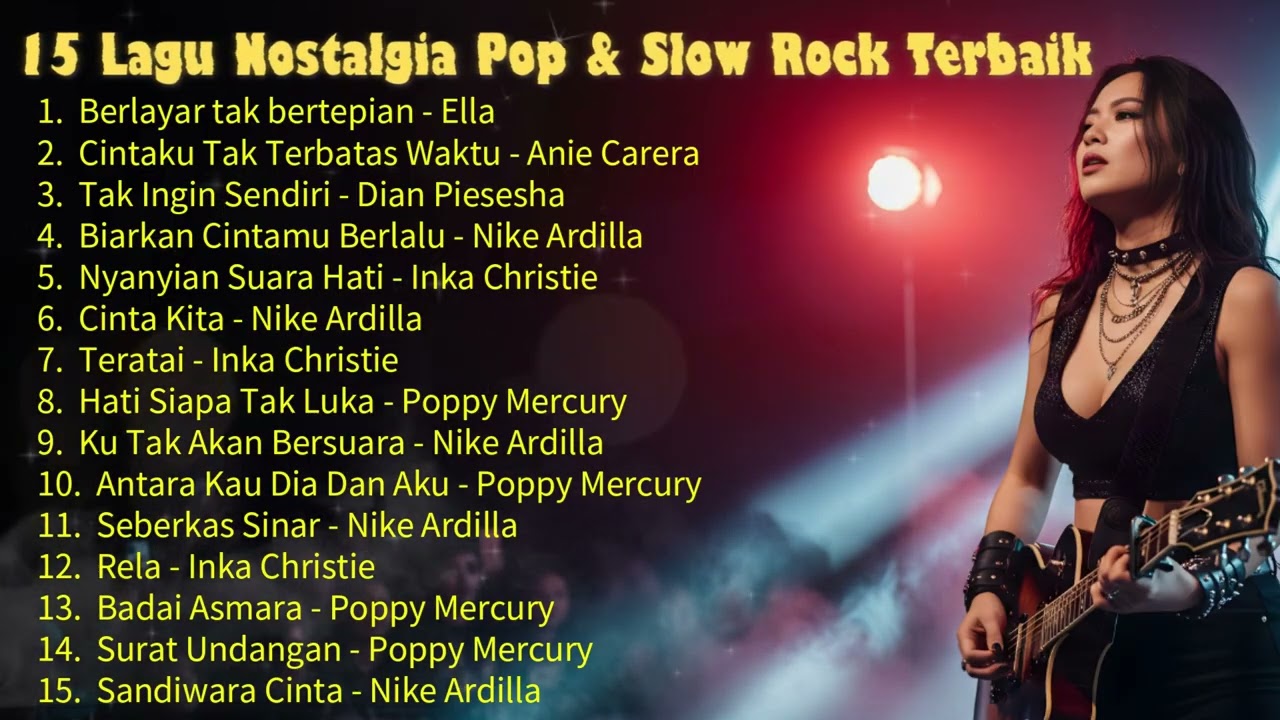 15 Lagu Nostalgia Pop & Slow Rock Terbaik
